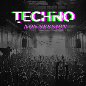 Techno Non Session