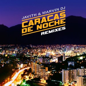 Caracas de Noche (Remixes)