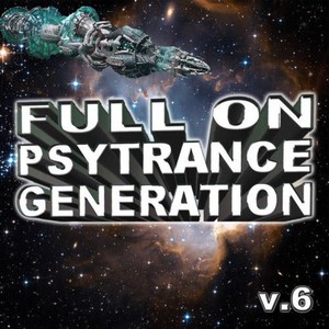 Full on Psytrance Generation V6