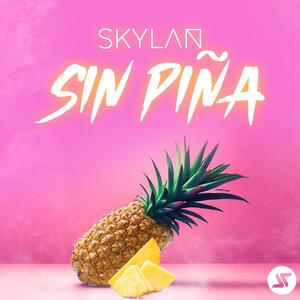 Sin Piña (Explicit)