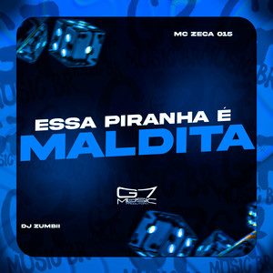 Essa Piranha é Maldita (Explicit)