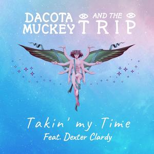 Takin' My Time(feat. Dexter Clardy) (Explicit)