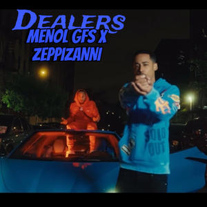 Dealers (feat. Menol gfs) (Explicit)