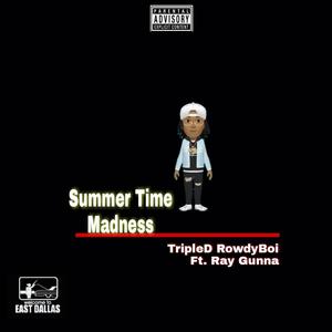 Summer Time Madness (feat. Ray Gunna)