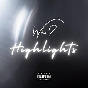 Highlights (Explicit)