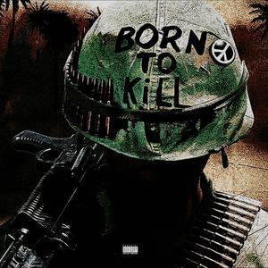 Born To Kill! (Explicit)