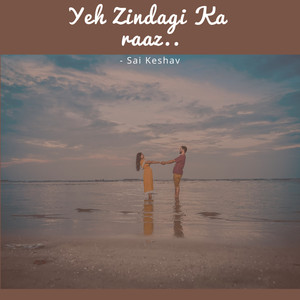 Yeh Zindagi Ka Raaz