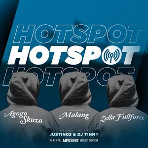HOTSPOT (feat. Malang & Zella Fullforce)