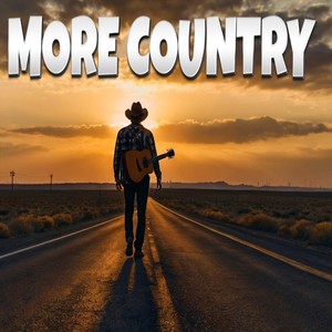 More Country