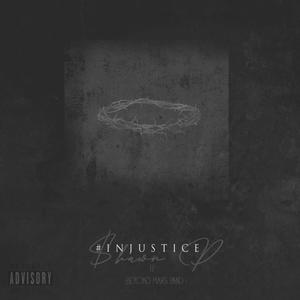 #Injustice (feat. Beyond Mars Band) [Explicit]