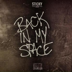 Back In My Space (Explicit)