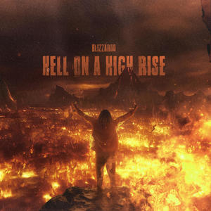 Hell On a High Rise (Explicit)