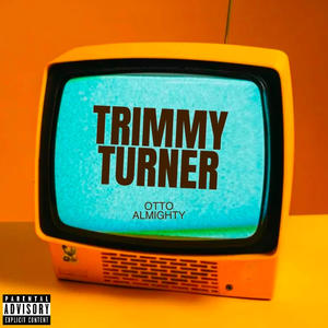 Trimmy Turner (Explicit)