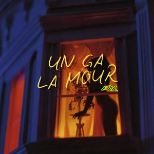 UN GA LA MOUR (Explicit)