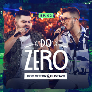 Do Zero (Ao Vivo / EP. 02)