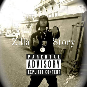 Zilla Story (Explicit)