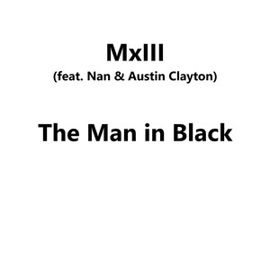 The Man in Black (feat. NaN & Austin) [Explicit]