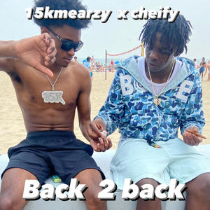 Back 2 back (feat. Chiefy) [Special Version] [Explicit]