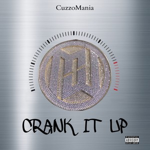 Crank It Up (Explicit)
