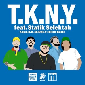 T.K.N.Y. (feat. Statik Selektah) (Explicit)