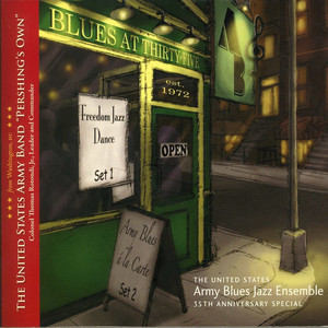 United States Army Blues Jazz Ensemble: Blues at Thirty-Five