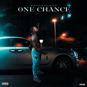 ONE CHANCE (Explicit)