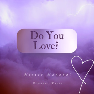 Do You Love?