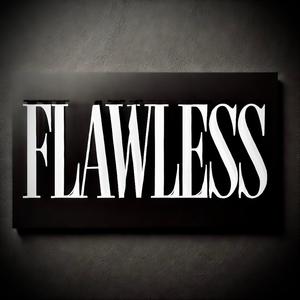 Flawless (Explicit)