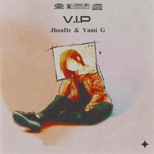 VIP (feat. Yami G)