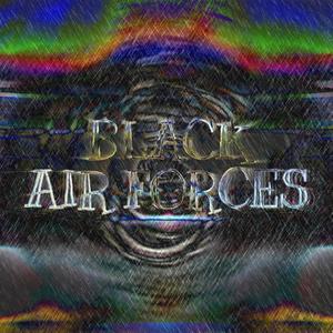 BLACK AIR FORCES(feat. F3L7)