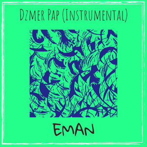 Dzmer Pap (Instrumental)