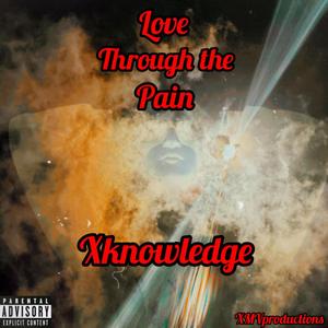 Love Through The Pain (Explicit)