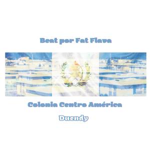 Colonia Centro America (feat. FatFlava) (Explicit)