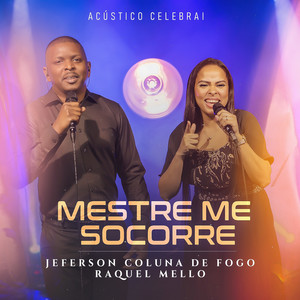 Mestre Me Socorre (Acústico)