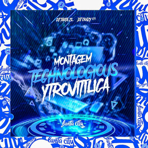 Technologious Ytrovitilica (Explicit)