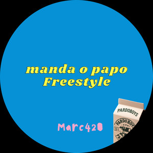 Manda o papo Freestyle (Explicit)