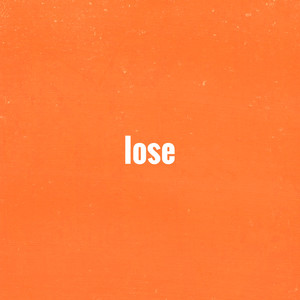 Lose