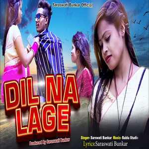 Dil Na Lage