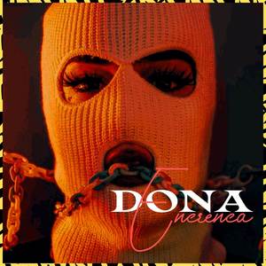 Dona Encrenca (Explicit)