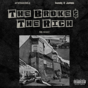 The Broke & The Rich (Explicit)