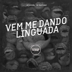 Vem me Dando Linguada (Explicit)