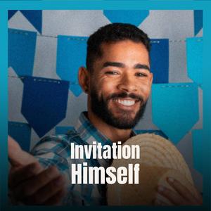 Invitation Himself