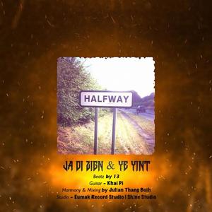 HalfWay (feat. Ja Di Zign) (Explicit)