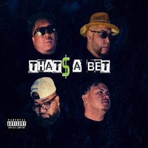 That's A Bet (feat. Fatal Flash, OZ El Magico & Tommy 323) [Explicit]