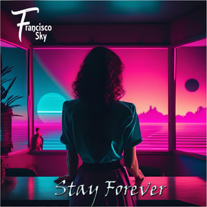 Stay Forever