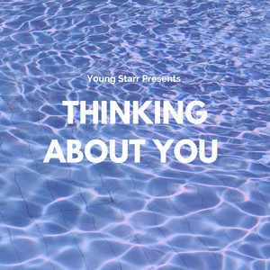 Thinking About You (Explicit)