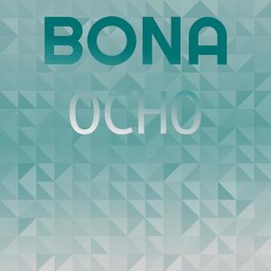 Bona Ocho