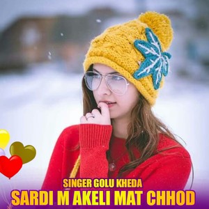 Sardi M Akeli Mat Chhod