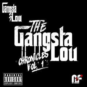 The Gangsta Lou Chronicles, Vol. 1 (Explicit)