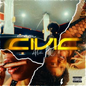 El Civic (Explicit)